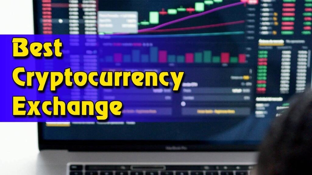 Best Cryptocurrency Exchange
