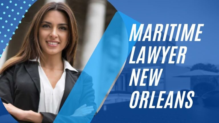 Maritime Lawyer in New Orleans